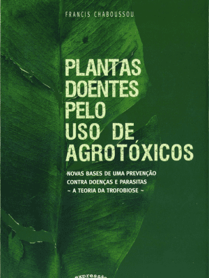 Plantas doentes pelo uso de agrotóxicos