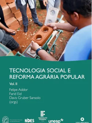 Tecnologia Social e Reforma Agrária Popular - volume 2