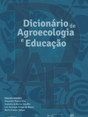 Dicionário de Agroecologia e Educação