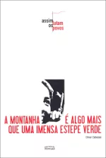A Montanha é algo mais que uma imensa estepe verde