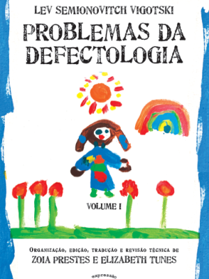 Problemas da defectologia – volume I