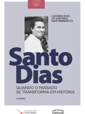 Santo Dias – quando o passado se transforma em história
